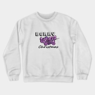 Happy berry christmas III Crewneck Sweatshirt